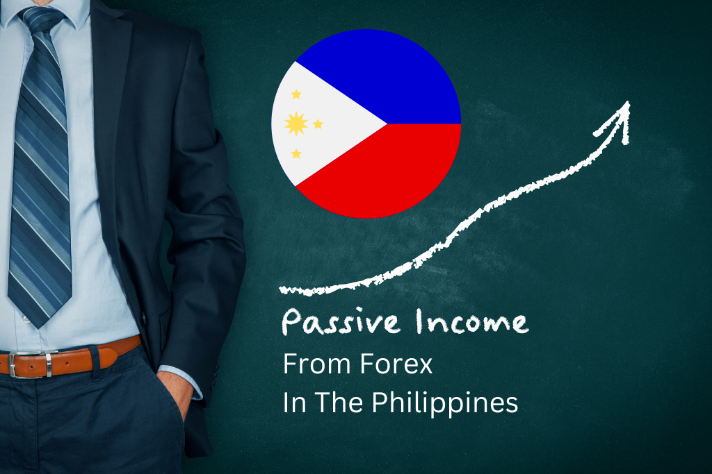 Learn how to earn a potential passive income from Forex in the Philippines.